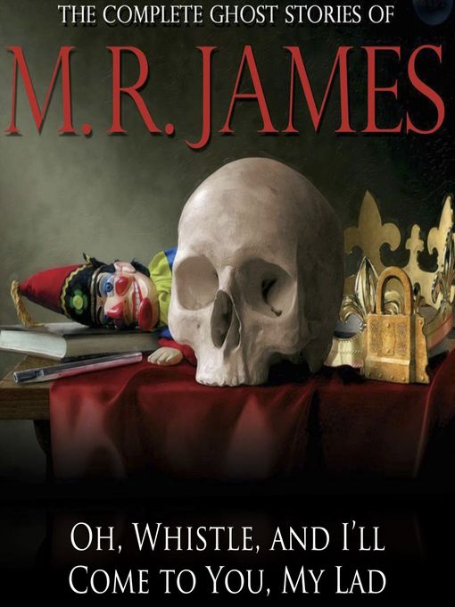 Upplýsingar um Oh, Whistle, and I'll Come to You, My Lad eftir M.R. James - Biðlisti